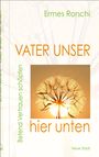 Ermes Ronchi: Vater unser hier unten, Buch
