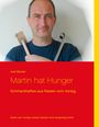 Axel Becker: Martin hat Hunger, Buch