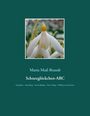 Maria Mail-Brandt: Schneeglöckchen-ABC, Buch