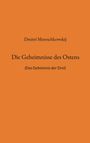 Dmitri Mereschkowskij: Die Geheimnisse des Ostens, Buch