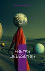 Mathias Bellmann: Freyas Liebeslyrik, Buch