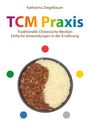 Katharina Ziegelbauer: TCM Praxis, Buch