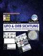 Renate Sültz: UFO & ORB SICHTUNG - Logbuch für Paranormale Aktivitäten/Phänomene, Buch