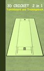 Theo Von Taane: 3D Cricket 2 in 1 Taktikboard und Trainingsbuch, Buch