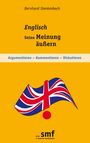 Bernhard Stentenbach: Englisch - Seine Meinung äußern, Buch