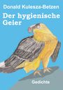 Donald Kulesza-Betzen: Der hygienische Geier, Buch