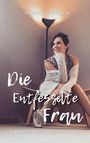 Andrea S. Hirsch: Die Entfesselte Frau, Buch