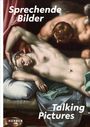 "Sprechende Bilder", "Talking Pictures". Gemälde: Zwei Personen, eine schläft, die andere beugt sich darüber.