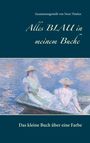 Alles Blau in meinem Buche, Buch