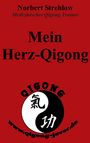 Norbert Strehlow: Mein Herz-Qigong, Buch