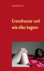 Antonio Mario Zecca: Crossdresser und wie alles begann, Buch