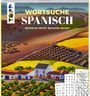 Eric Saunders: Wortsuche Spanisch - Spielend leicht Sprache lernen, Buch