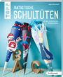 Anja Ritterhoff: Fantastische Schultüten (kreativ.kompakt), Buch