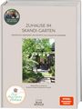 Beate Balz: Zuhause im Skandi-Garten. Inspiration, Dekoideen und Rezepte von Januar bis Dezember (SPIEGEL Bestseller-Autorin), Buch