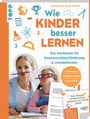 Romy Oswald: Wie Kinder besser lernen. Das Workbook für Konzentrationsförderung & Lernmethoden., Buch