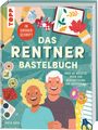 Katja Koch: Das Rentner-Bastelbuch. In großer Schrift., Buch