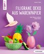 Susanne Pypke: Filigrane Deko aus Wabenpapier (kreativ.kompakt), Buch