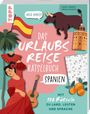 Kaddy Arendt: Urlaubsreise-Rätselbuch Spanien - Mit 150 Rätseln zu Land, Leuten und Sprache, Buch