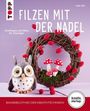 Lydia Klös: Filzen mit der Nadel (kreativ.startup), Buch