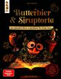 Butterbier & Siruptorte: Koch- & Backbuch. Gläser, Muffin, Buch und Sternillustrationen. "100+ REZEPTE: Getränke..."