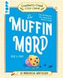 Rosie A. Point: Cranberry Creek Cosy Crime: Der Muffin-Mord, Buch