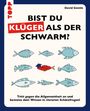 Text: "Bist du klüger als der Schwarm?" 
Illustration: Ein Schwarm blauer Fische, ein roter Fisch mit Hut.