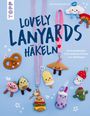 Doerthe Eisterlehner: Lovely Lanyards häkeln, Buch