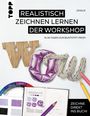 Josilix: WOW! Realistisch zeichnen lernen - der Workshop, Buch