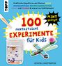 Crystal Chatterton: 100 Fantastische Experimente für Kids, Buch