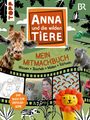 Frechverlag: Anna und die Wilden Tiere - Das Mitmachbuch 2, Buch