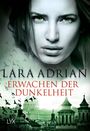 Lara Adrian: Erwachen der Dunkelheit, Buch