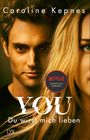 Caroline Kepnes: YOU - Du wirst mich lieben, Buch