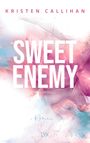 Kristen Callihan: Sweet Enemy, Buch