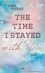 Maya Hughes: The Time I Stayed With You, Buch