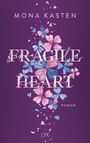 Mona Kasten: Fragile Heart, Buch