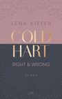 Lena Kiefer: Coldhart - Right & Wrong, Buch