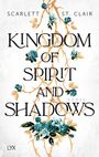 Scarlett St. Clair: Kingdom of Spirit and Shadow, Buch