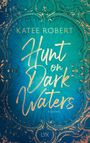 Katee Robert: Hunt on Dark Waters, Buch