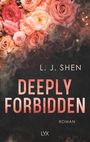 L. J. Shen: Deeply Forbidden, Buch