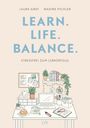 Text: "LEARN. LIFE. BALANCE. STRESSFREI ZUM LERNERFOLG." Illustration: Ein Schreibtisch mit Pflanzen und Laptop.