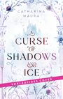 Catharina Maura: A Curse of Shadows and Ice, Buch