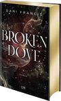 Dani Francis: Broken Dove, Buch