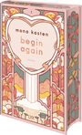 "mona kasten begin again ROMAN" steht auf dem Cover. Illustriert mit Herzform, Bergen, Pflanzen und dekorativen Mustern.