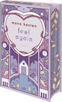 „Mona Kasten, feel again, Roman, LYX“. Farbige Illustration mit Herz, Pflanzen, Kamera und Hufeisen.