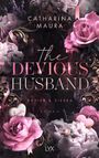 "Catharina Maura: The Devious Husband. Xavier & Sierra. Roman. Opulente Blumen, Herz, Rosen, Lavendel."