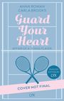 „Anna Rowan, Carla Brooks: Guard Your Heart – Affair of a Tennis Player. Cover Not Final.“ Zwei Tennis-Schläger, blau.