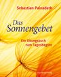 Sebastian Painadath: Das Sonnengebet, Buch
