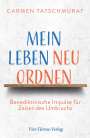Carmen Tatschmurat: Mein Leben neu ordnen, Buch
