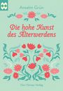 Anselm Grün: Die hohe Kunst des Älterwerdens, Buch