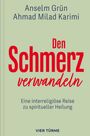 Anselm Grün: Den Schmerz verwandeln, Buch